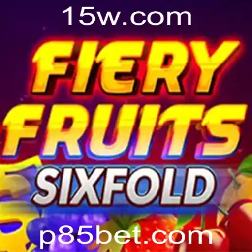Explorando o Universo de FieryFruitsSixFold: Um Guia Completo
